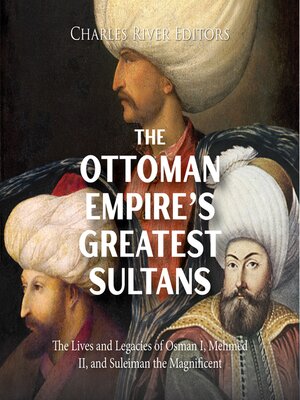 cover image of The Ottoman Empire's Greatest Sultans
